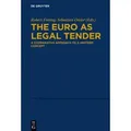 The Euro as Legal Tender A Comparative Approach to a Uniform Concept