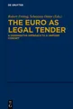 The Euro as Legal Tender Sebastian Omlor