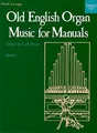Old English Organ Music: Book 1 Buch Oxford University Press