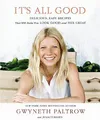 It's All Good: Delicious, Easy Recipes that Will Mak by Julia Turshen 0349400830
