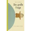 Die große Frage