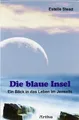 Die blaue Insel: Ein Blick in das Leben im Jensei... | Buch | Zustand akzeptabel