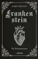 Mary Shelley, Frankenstein. Ein Schauerroman: Das Meisterwerk der englischen Romantik gebunden in Cabra-Leder mit Silberprägung (Cabra-Leder-Reihe, Band 21)