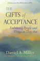 Daniel a a Miller The Gifts of Acceptance (Taschenbuch)