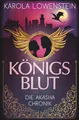 Königsblut - Die Akasha-Chronik