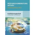 Prüfungsvorbereitung aktuell Kraftfahrzeugtechnik mit Wirtschafts- und Sozialkunde Gesellenprüfung 02