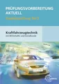 Prüfungsvorbereitung aktuell Kraftfahrzeugtechnik mit Wirtschafts- und Sozial...