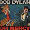 Bob Dylan Oh Mercy NEAR MINT CBS Vinyl LP