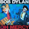 Bob Dylan - Oh Mercy - Used Vinyl Record - E34z