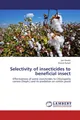 Selectivity of insecticides to beneficial insect Ijaz Haider