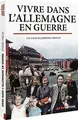 Vivre dans lAllemagne en Guerre von ARTE ÉDITIONS | DVD | Zustand sehr gut