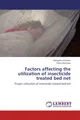 Factors affecting the utilization of insecticide treated bed net Mengistu Handis