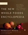 Rebecca Wood The New Whole Foods Encyclopedia (Taschenbuch)