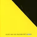 Alles Was Wir Machen Ist Kunst