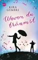 Wovon du träumst Ausgezeichnet mit dem Delia-Jugendliteraturpreis 2018