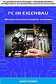 PC im Eigenbau: Wie baue ich einen Computer zusammen (Computer Hardware &
