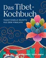 Das Tibet-Kochbuch Julie Kleeman