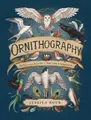 Jessica Roux Ornithography (Gebundene Ausgabe) Hidden Languages (US IMPORT)