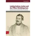 Ludwig Andreas Jordan und das Pfälzer Weinbürgertum Bürgerliche Lebenswelt und liberale Politik im 19. Jahrhundert. Habilitationsschrift