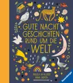 Gutenachtgeschichten rund um die Welt Angela Mc Allister
