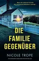 Nicole Trope Su Die Familie gegenüber: Ein unfassbar fesselnder P (Taschenbuch)