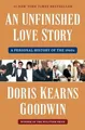 Doris Kearns Goodwin An Unfinished Love Story (Taschenbuch) (US IMPORT)