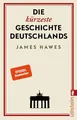 Die kürzeste Geschichte Deutschlands Der SPIEGEL-Bestseller: Charmant, origin...