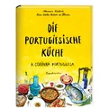 Die portugiesische Küche A Cozinha Portuguesa