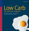 Low Carb - Das 8-Wochen-Programm: Wenig Kohlenhyd... | Buch | Zustand akzeptabel