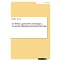 Die E-Bilanz: gesetzliche Grundlagen Taxonomie Mapping und Implementierung von Markus Gruner / GRIN Verlag / Taschenbuch