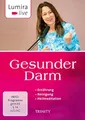 Lumira live. Gesunder Darm: Ernährung I Reinigung I Heilmeditation