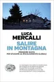 Salire in montagna. Prendere quota per sfuggire al ... | Buch | Zustand sehr gut