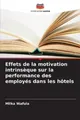Milka Wafula Effets de la motivation intrinsèque sur la performanc (Taschenbuch)