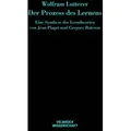 Der Prozess des Lernens Eine Synthese der Lerntheorien von Jean Piaget und Gregory Bateson