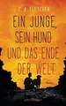 Ein Junge, sein Hund und das Ende der Welt: Roman v... | Buch | Zustand sehr gut