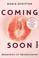 Coming Soon: Orgasmus ist Übungssache - In 10 Schritten ... | Buch | Zustand gut