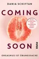 Coming Soon von Dania Schiftan (2018, Taschenbuch) UNGELESEN
