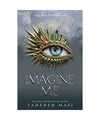 Imagine Me, Mafi, Tahereh