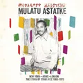 New York-addis-london:ethio Jazz 1965-1975