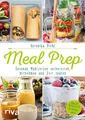 Meal Prep – Gesunde Mahlzeiten vorbereiten, mitnehmen und Zeit sparen, UNGELESEN