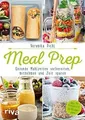 Meal Prep - Gesunde Mahlzeiten vorbereiten, mitnehm... | Buch | Zustand sehr gut