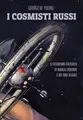 George M. Young I cosmisti russi. Il futurismo esoteri (Taschenbuch) (US IMPORT)