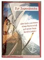 BSB-Obpacher GmbH Glückwunschkarte Zur Jugendweihe alles Gute und immer etwas Rückenwind auf deiner Reise durch´s Leben