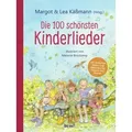 Die 100 schönsten Kinderlieder - Mit einfachen Noten und Akkorden für Gitarre und Klavier