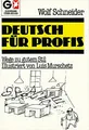 Deutsch Fuer Profis Taschenbuch Wolf Schneider