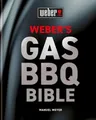 Weber's Gas Barbecue Bible by Weyer, Manuel [Hardback]