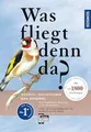 Was fliegt denn da? Das Original: Alle Vogelarten E... | Buch | Zustand sehr gut