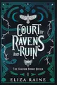 Court of Ravens and Ruin - Special Edition (The Shadow Bound Queen Special Edition, Band 1)