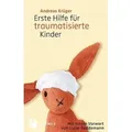Erste Hilfe für traumatisierte Kinder
