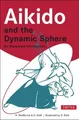 Oscar Ratti Adele Westbro Aikido and the Dynamic Sphe (Taschenbuch) (US IMPORT)